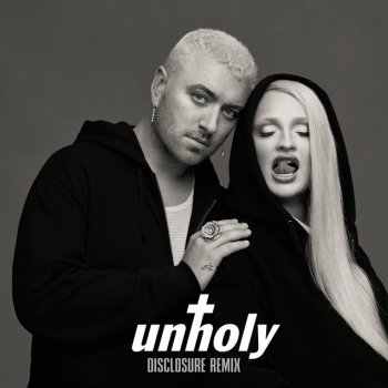 Sam Smith feat. Kim Petras & Disclosure Unholy (feat. Kim Petras) - Disclosure Remix