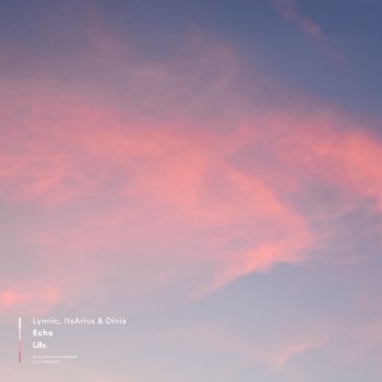 Lynnic feat. ItsArius & Dinia Echo (Extended Mix)