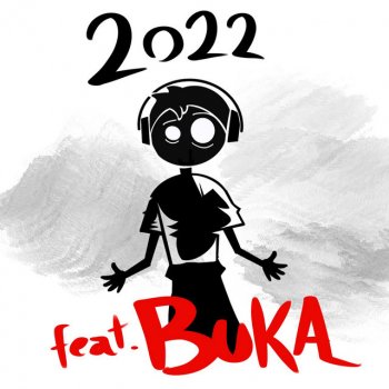 Buka 2022 feat. Buka