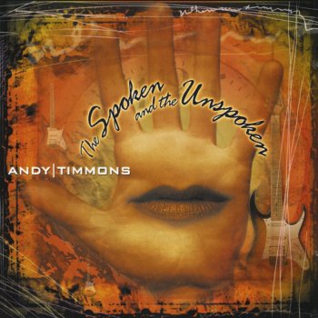 Andy Timmons The Spoken and the Unspoken