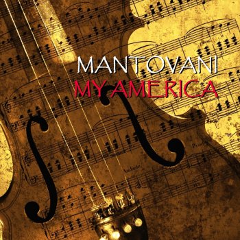 Mantovani Just a Wearyin' for You