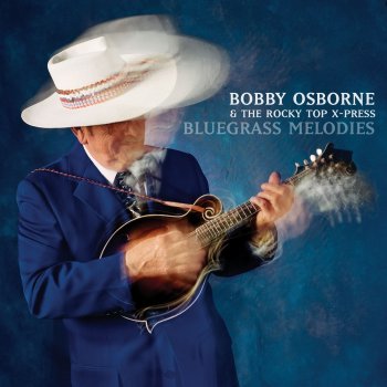 Исполнитель Bobby Osborne, альбом Bluegrass Melodies