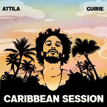 Attila feat. GuIRIE Ce l'hai