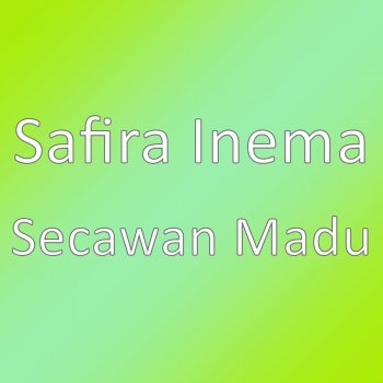 Safira Inema Secawan Madu