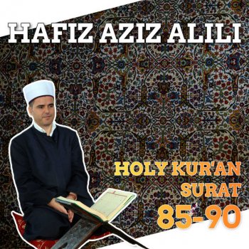 Hafiz Aziz Alili 88 Surah Al-Ghashiya