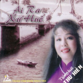 Thu Hien Ai Ra Xu Hue