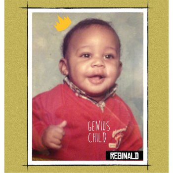 Reginald Genius Child