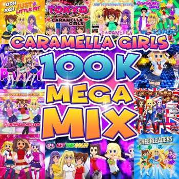 Caramella Girls 100k Megamix