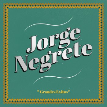 Jorge Negrete Flor de Azalea