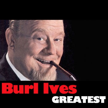 Burl Ives Hey Lully Lully Lo