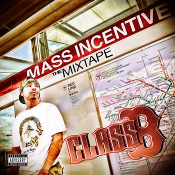 Исполнитель Class B, альбом Mass Incentive