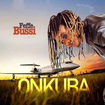 Feffe Bussi Onkuba