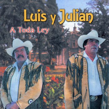 Luis Y Julian Mi Última Carta