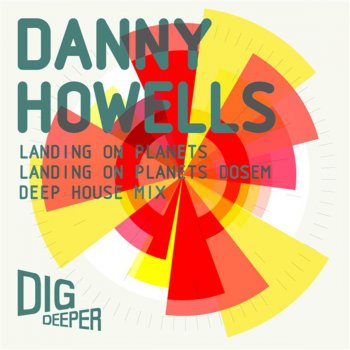 Danny Howells Landing On Planets (Dosem Deep House Mix)