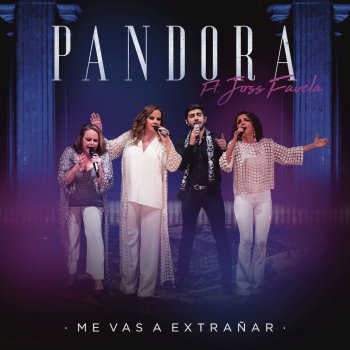 Pandora feat. Joss Favela Me Vas a Extrañar