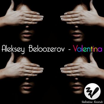 Aleksey Beloozerov Valentina