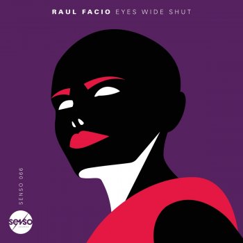 Raul Facio Eyes Wide Shut