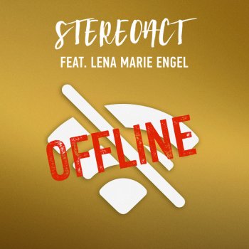 Stereoact feat. Lena Marie Engel Offline