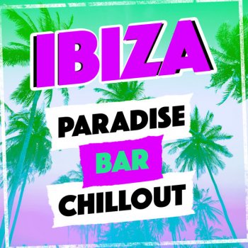 Best Ibiza Bar Chillout Loungin'