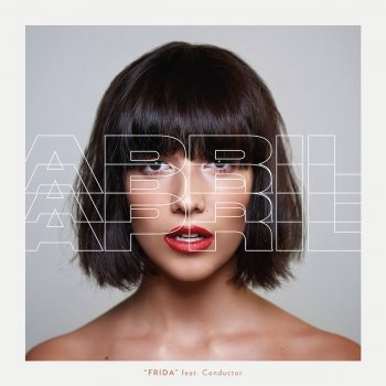 April Ivy feat. Conductor Frida