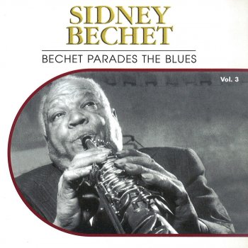 Sidney Bechet I Ain't Gonna Give Nobody