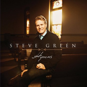 Steve Green Children of the Heavenly Father