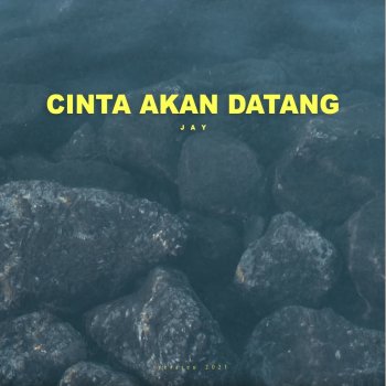 JAY Cinta Akan Datang