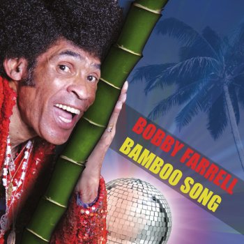 Bobby Farrell feat. Lovemark Bamboo Song