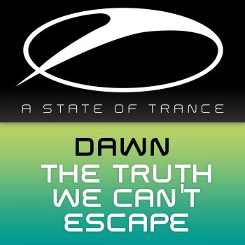 Dawn The Truth We Can't Escape - Original Mix