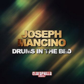 Joseph Mancino Drums in the Bed (Alex Patane' Remix)