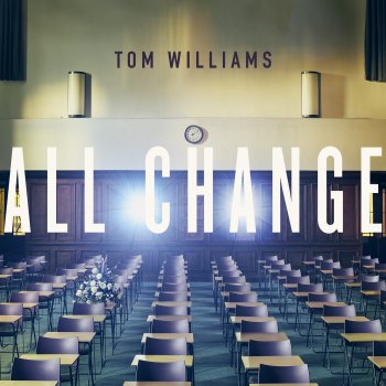 Tom Williams Nothing Ever Happens