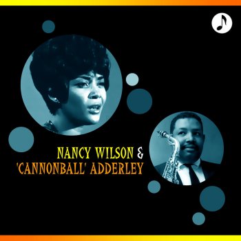 Nancy Wilson feat. Cannonball Adderley The Masquerade Is Over