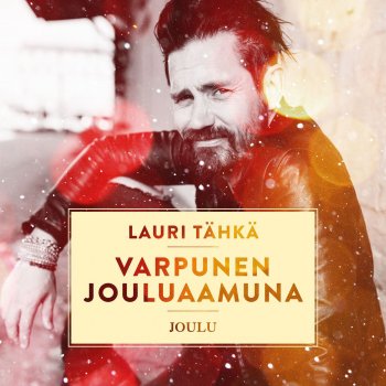 Lauri Tähkä Varpunen jouluaamuna