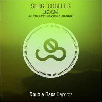 Исполнитель Sergi Cubeles, альбом Egoism EP