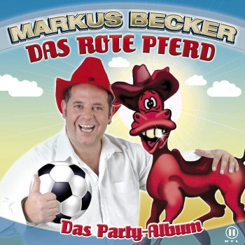 Markus Becker Feat. Mallorca Cowboys Das rote Pferd