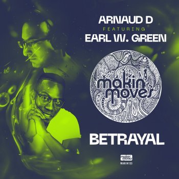 Arnaud D Betrayal (feat. Earl W. Green) [Club Mix]