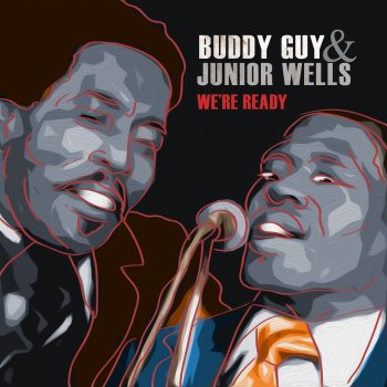 Buddy Guy & Junior Wells In My Younger Days