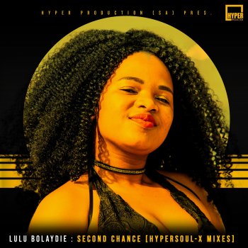 Lulu Bolaydie feat. HyperSOUL-X Second Chance - HyperSOUL-X's HT Mix