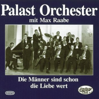 Max Raabe feat. Palast Orchester Schöner Gigolo, armer Gigolo