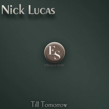 Nick Lucas Till Tomorrow - Original Mix