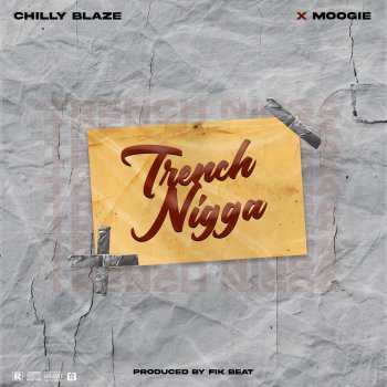 Chilly Blaze Trench N***a (feat. Moogie)