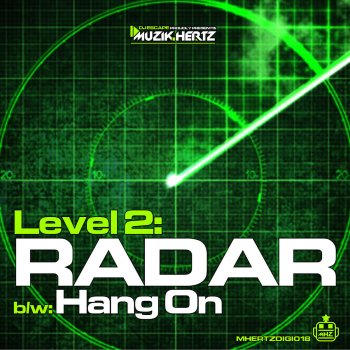 Исполнитель Level 2, альбом Radar / Hang On - Single