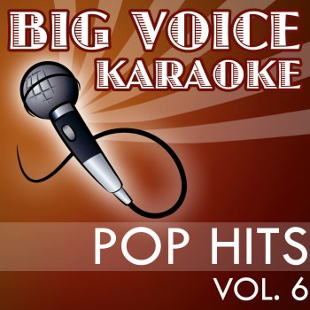 Big Voice Karaoke Overload (In the Style of Sugababes) [Karaoke Version]