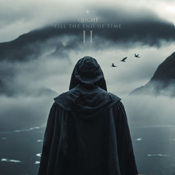 Исполнитель Qeight, альбом Till the End of Time, Vol. 2
