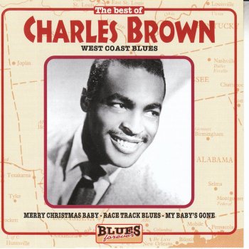 Charles Brown feat. Johnny Moore's Three Blazers Race Track Blues