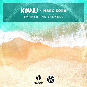 KYANU feat. Marc Korn Summertime Sadness