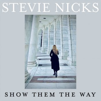 Stevie Nicks Show Them The Way - Acoustic Piano Version