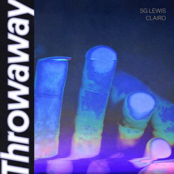 SG Lewis feat. Clairo Throwaway (with Clairo)