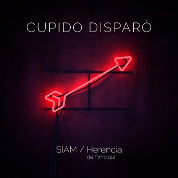 Siam feat. Herencia de Timbiqui Cupido Disparó