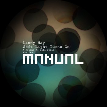 Исполнитель Lanny May, альбом Soft Light Turns On